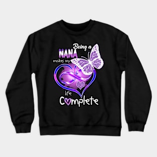 Being A Nana Crewneck Sweatshirt